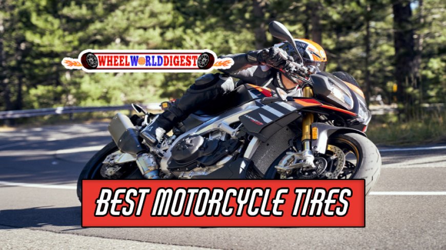 Motorcycle Tires - A Guide to Ultimate Performance