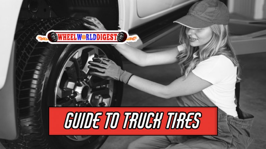 Unraveling the Intricacies of Truck Tires