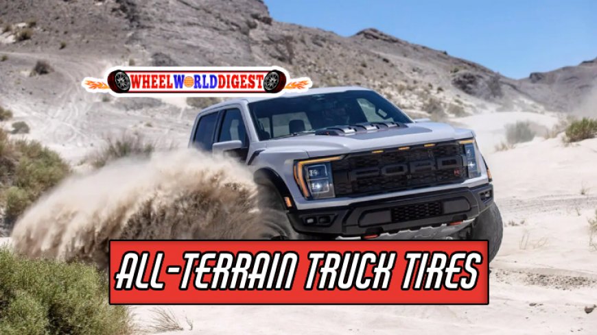 Understanding All-Terrain Truck Tires