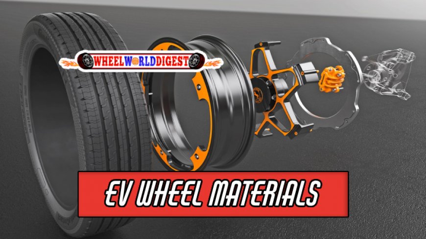 Materials Making a Difference in EV Wheel Design